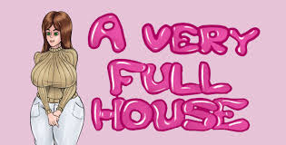 A Very Full House Ren'Py Porn Sex Game v.0.10.1 Download for Windows,  MacOS, Linux
