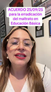 ACUERDO 25/09/25 Lineamientos para la prevención, atención y medidas de no  repetición para la Erradicación del Maltrato en Educación Básica #escuelas  #escuelasenméxico #lainspeclau #maestros
