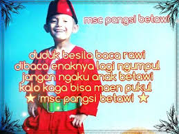 Burung perkutut burung kutilang kamu kentut nggak bilang bilang. Pantun Anak Betawi Kata Kata Cinta