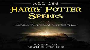 4.4 out of 5 stars. All 256 Harry Potter Spells The Unofficial Spell Book Of Magic Containing All Curses Charms Jinxes Hexes To Become The Ultimate Wizard Or Witch Audiobook Free Listen Audiobook Cup