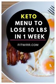 Ketogenic Diet Menu To Lose 10 Pounds In 1 Week Ketodietweightloss Loseweightwithketo Ketodietmenu Ketogenic Diet Menu Keto Meal Plan Keto Recipes Easy