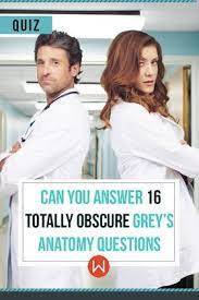 This post was created by a member of the buzzfeed community.you can. Quiz Can You Answer 16 Totally Obscure Grey S Anatomy Questions Greys Anatomy Facts Greys Anatomy Funny Grey S Anatomy Quiz