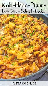 Low Carb Weisskohl Hackfleisch Pfanne Schichtkohl Instakoch De Rezept Preiswert Kochen Schichtkohl Mit Hackfleisch Hackfleisch Rezepte Einfach