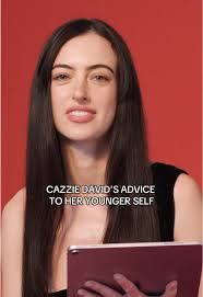 Cazzie David's Advice to Her Younger Self