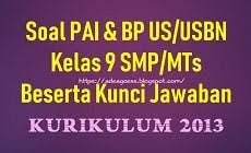 Check spelling or type a new query. Soal Us Usbn Pai Kelas 9 Smp Mts K 13 Beserta Kunci Jawaban Sobang 2