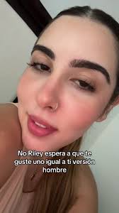 No Riley Esperate A Que Llegue Uno Que Se Parezca