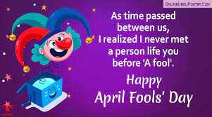 As Time Passed April Fool Messages For Friends Onlineurdupoetry