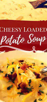 Potato Soup Loaded With Potatoes Bacon Cheese And Sour Cream Recipe Potato Soup Loaded Potato Soup Recipes