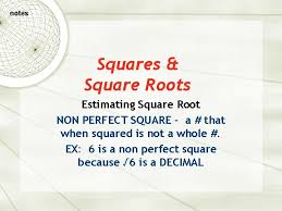 Write a program that will ask the user to choose *between power or square root. Notes Squares Square Roots Part I Perfect Squares
