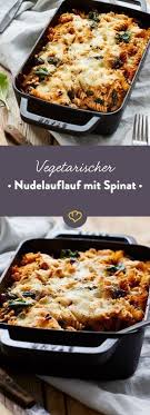 Vegetarischer Nudelauflauf Mit Feta Spinat Und Pinienkernen Rezept Vegetarischer Nudelauflauf Nudelauflauf Nudelauflauf Mit Spinat