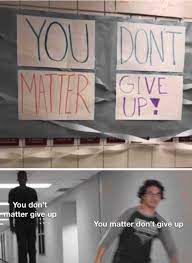 The Best U Dont Matter Memes Memedroid