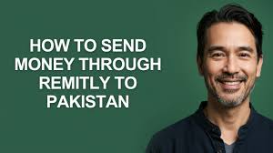 How To Send Money Through Remitly To Pakistan