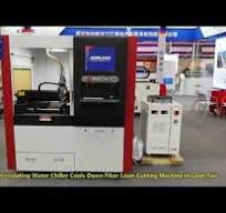 S&A Recirculating Water Chiller Cools Down Fiber Laser Cutting Machine in  Laser Fair