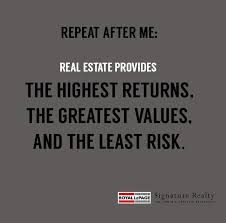 Toronto Real Estate Royal Lepage Royal Lepage Signature Realtor Quotes Career Success Inspirational Quote Real Estate Quotes Real Estate Slogans Finance Quotes