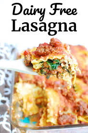 Insanely Delicious Dairy Free Lasagna Dairy Free For Baby Recipe Dairy Free Lasagna Dairy Free Dinner Dairy Free Pasta