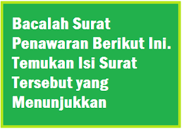 Jenis surat ini tergolong masih merupakan salah satu jenis surat. Bacalah Surat Penawaran Berikut Ini Temukan Isi Surat Tersebut Yang Menunjukkan Operator Sekolah