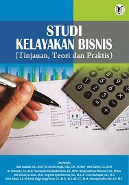 Studi kelayakan bisnis syariah hamdi agustin rajagrafindo persada. Https Repository Penerbitwidina Com Media 338083 Studi Kelayakan Bisnis Sebuah Tinjauan T 1420f0e7 Pdf