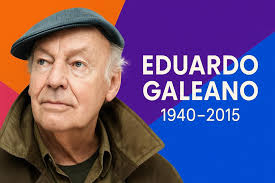 EDUARDO GALEANO