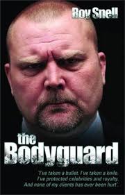 Bodyguard, The : Snell, Roy: Amazon.co.uk: Books