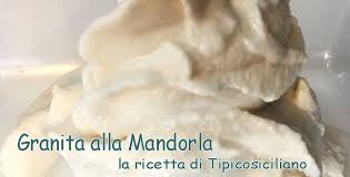 A colazione, a merenda o dopo cena la granita siciliana è sempre gradita, soprattutto dai siciliani, accompagnata da una morbida brioche. Ricetta Granita Siciliana Alla Mandorla Tipicosiciliano