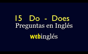 15 Preguntas En Ingles Con Do Y Does Tiempo Presente Ingles Aprender Ingles Clase De Ingles