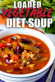 This Loaded Vegetable Diet Soup Is Just What It Sounds Like It S Loaded With Vegeta Low Calorie Vegetable Soup Homemade Vegetable Soups Low Calorie Vegetables