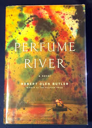 The story of a murderer, by patrick süskind, the geographical landmarks of paris and grasse symbolize 18th century societal values, particularly the emphasis on equality and. Perfume River A Novel Robert Olen Butler First Edition First Printing