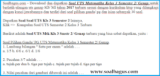 Check spelling or type a new query. Soal Uts Matematika Kelas 3 Semester 2 Genap 2017 Soalbagus Com