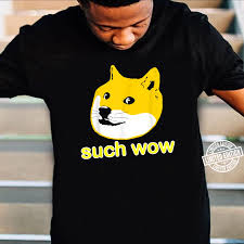 You could buy a cup of coffee without waiting till the shop closes for a confirmation, and also without paying anything close to the cost of the coffee in. Funny Doge Meme Such Wow Dogecoin To The Moon Crypto Shirt