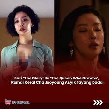 Ish ish.. Baca sebabnya:  https://kimchidaily.my/dari-the-glory-ke-the-queen-who-crowns-ramai-kesal-cha-jooyoung-asyik-tayang-dada/