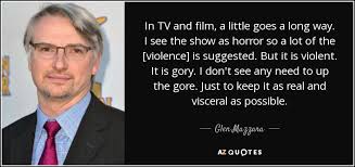 A little bit of solidarity goes a long way. Glen Mazzara Quote In Tv And Film A Little Goes A Long Way