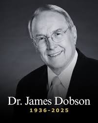 Today we honor the life and ministry of Dr. James Dobson, who went to be  with his Lord