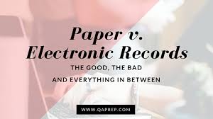 Paper V Electronic Records The Good The Bad And