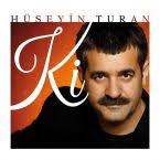 Hüseyin turan nereli ve kaç yaşında? Huseyin Turan Biyografi Info