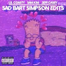 I'm always depressed so i find comfort in looking at the immense feeling of sadness bart simpson. Stream Sad Bart Simpson Edits Feat Sam Kim Jeff Casey By Lil Coasty Listen Online For Free On Soundcloud