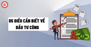 Đầu tư công là gì? 05 điều cần biết về đầu tư công