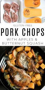 Pork Chops With Apples And Butternut Squash The Forked Spoon Recipe Apple Pork Chops Gluten Free Pork Chops Easy Pork