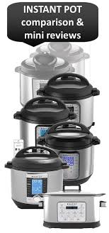 Comparison Guide Which Instant Pot Is Right For You Includes Nova Plus And Viva Hip Pressure Cooking Hip Pressure Cooking Instant Pot Comparison Instant Pot Yogurt