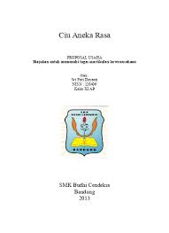 Untuk sebagai inspirasi usaha makanan apa saja yang bisa anda jalakan dibawah ini ada contoh proposal usaha makanan yang bisa anda. Contoh Proposal Usaha Makanan Contoh Proposal Usaha Makanan Tradisional