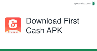 Loan for rejected applicants, low credit score, first loan. First Cash Apk 1 1 2 Android App Download