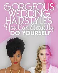 Tuck any loose strands into the donut. 31 Gorgeous Wedding Hairstyles You Can Actually Do Yourself