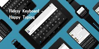 Gifs, android launcher, editor, number row, . Fleksy Keyboard Emoji V3 0 3 Apk Download For Android