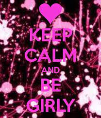Keep Calm Be Girly Wallpaper Girly Girly Drinks Hd Wallpaper Girly