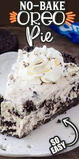 No Bake Oreo Pie Only 5 Ingredients In 2021 Easy Pie Recipes Dessert Recipes Oreo Recipes