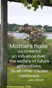 Check spelling or type a new query. 73 Mother Quotes Inspirational Words Of Wisdom