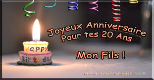 Joyeux Anniversaire Mon Fils 20 Ans Joyeux Anniversaire