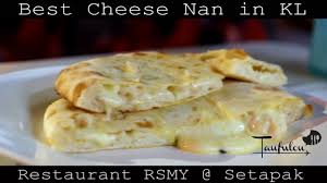 Is that your stomach rumbling? Malaysian Best Street Food Is One Of The Best Cheese Nan At Rsmy Setapak Kuala Lumpur Youtube