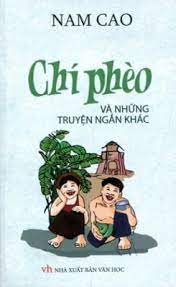 B&agrave;i văn mẫu Ph&acirc;n t&iacute;ch qu&aacute; tr&igrave;nh bị tha h&oacute;a của nh&acirc;n vật Ch&iacute; Ph&egrave;o -