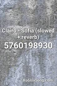 You can search by track name or artist. Clairo Sofia Slowed Reverb Roblox Id Roblox Music Codes One Pilots Roblox Twenty One Pilots