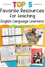 Favorite Resources For Teaching English Language Learners Teaching English Language Learners English Language Learners Activities Language Learners